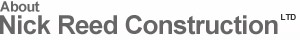 About Nick Reed Construction
